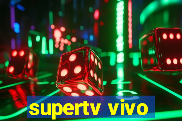supertv vivo
